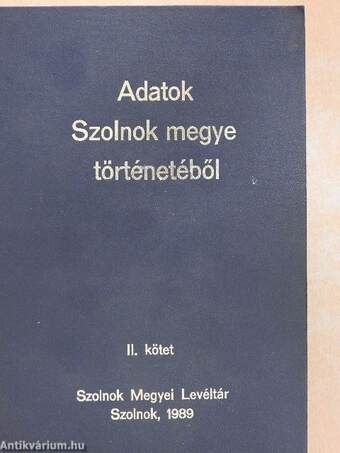 Adatok Szolnok megye történetéből II.