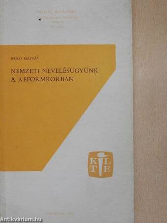 Nemzeti nevelésügyünk a reformkorban