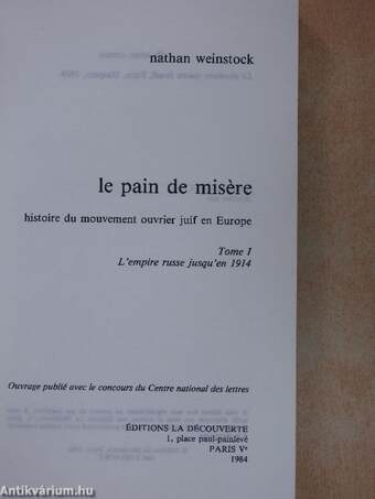 Le pain de misére I.