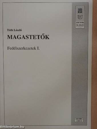 Magastetők - Fedélszerkezetek I.