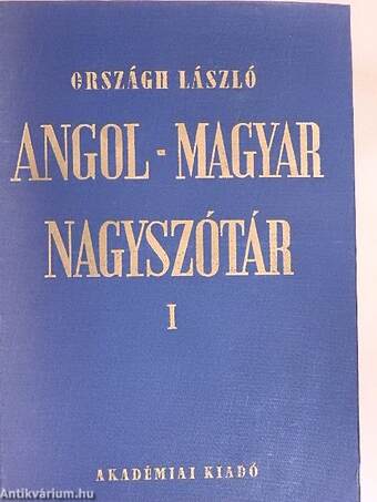 Angol-magyar nagyszótár I-II.