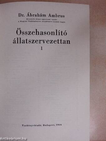 Összehasonlító állatszervezettan 1-2.