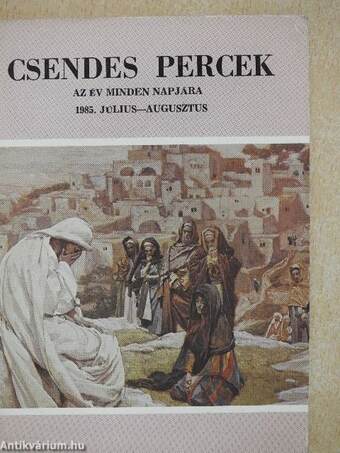 Csendes Percek 1985. július-augusztus