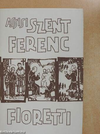 Assisi Szent Ferenc és a Fioretti