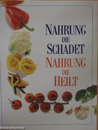 Nahrung die Schadet/Nahrung die Heilt