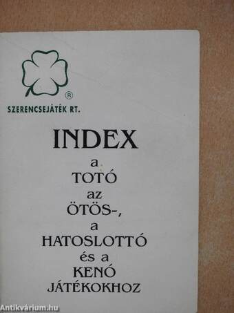 Index a Totó, az Ötös-, a Hatoslottó és a Kenó játékokhoz