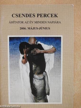 Csendes percek 2006. május-június