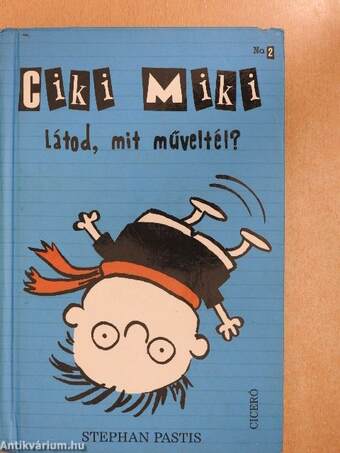 Ciki Miki - Látod, mit műveltél?