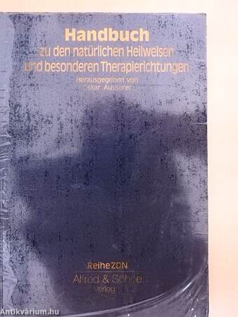 Handbuch zu den natürlichen Heilweisen und besonderen Therapierichtungen