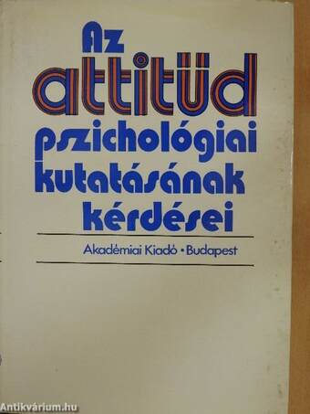 Az attitűd pszichológiai kutatásának kérdései