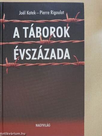 A táborok évszázada