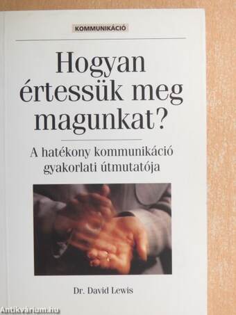 Hogyan értessük meg magunkat?