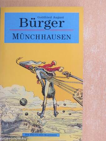 Wunderbare Reisen zu Wasser und zu Lande, Feldzüge und lustige Abenteuer des Freiherrn von Münchhausen