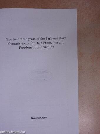 The first three years of the Parliamentary Commissioner for Data Protection and Freedom of Information