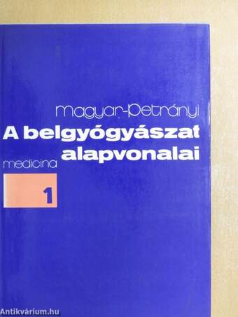 A belgyógyászat alapvonalai 1-3.