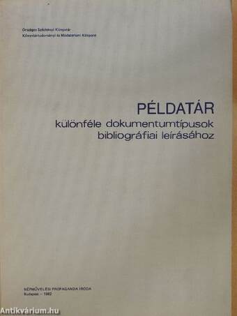 Példatár különféle dokumentumtípusok bibliográfiai leírásához