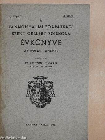 A Pannonhalmi Főapátsági Szent Gellért Főiskola évkönyve az 1942/43-i tanévre