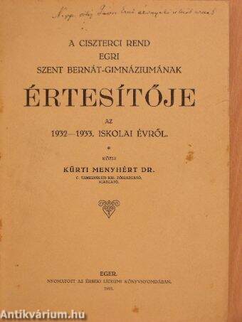 A ciszterci rend egri Szent Bernát-Gimnáziumának értesítője az 1932-1933. iskolai évről
