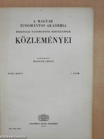 A Magyar Tudományos Akadémia Biológiai Tudományok Osztályának Közleményei XVIII. kötet 4. szám