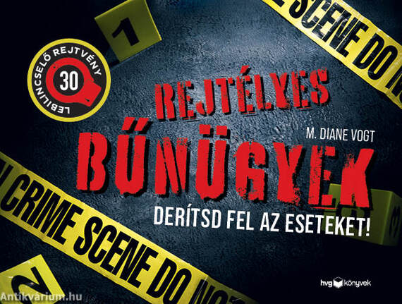 Rejtélyes bűnügyek. Derítsd fel az eseteket!