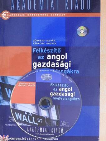 Felkészítő az angol gazdasági nyelvvizsgákra - CD-vel