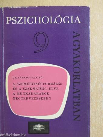 A személyiségformálás és a szakmaiság elve a munkadarabok megtervezésében