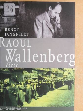 Raoul Wallenberg élete