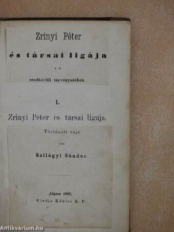 Zrinyi Péter és társai ligája s a rendkivüli törvényszékek