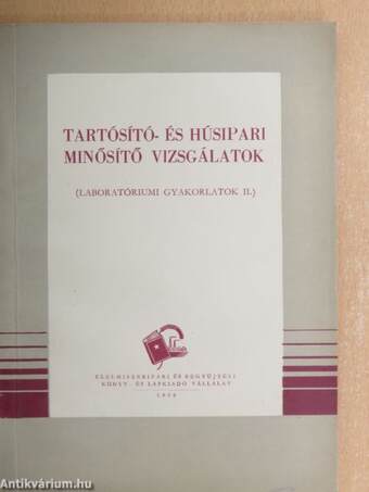 Tartósító- és húsipari minősítő vizsgálatok