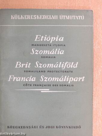 Etiópia/Szomália/Brit Szomáliföld/Francia Szomálipart