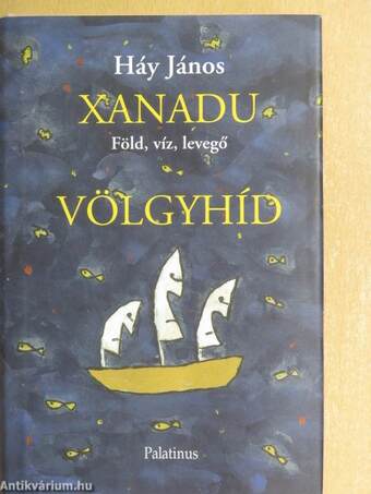 Xanadu/Völgyhíd