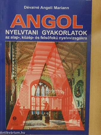 Angol nyelvtani gyakorlatok