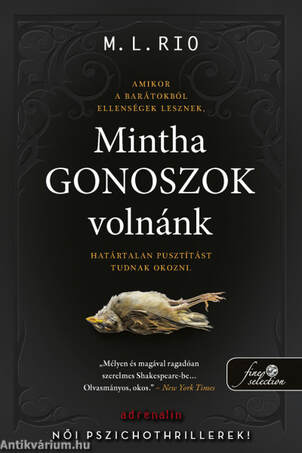 Mintha gonoszok volnánk