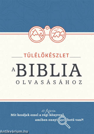 Túlélőkészlet a Biblia olvasásához