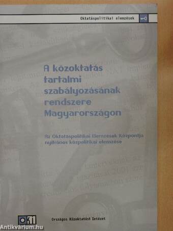 A közoktatás tartalmi szabályozásának rendszere Magyarországon