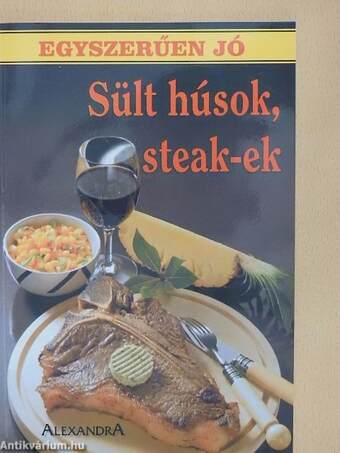 Sült húsok, steak-ek