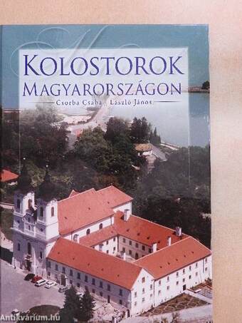 Kolostorok Magyarországon