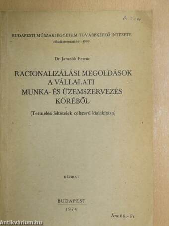 Racionalizálási megoldások a vállalati munka- és üzemszervezés köréből