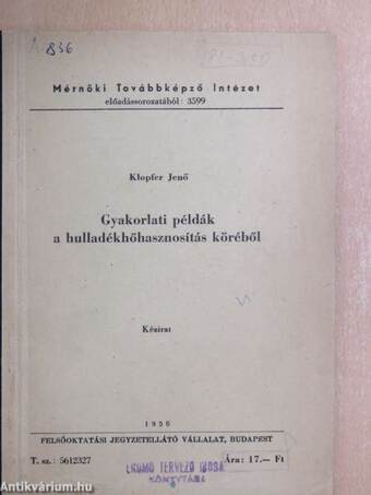 Gyakorlati példák a hulladékhőhasznosítás köréből