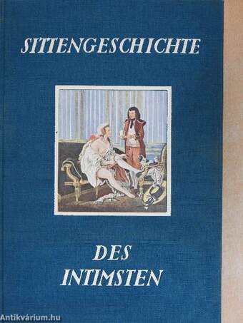 Sittengeschichte des Intimsten