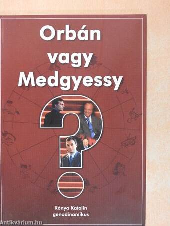 Orbán vagy Medgyessy?