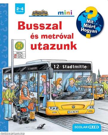Busszal és metróval utazunk