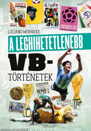 A leghihetetlenebb vb-történetek