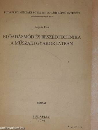 Előadásmód és beszédtechnika a műszaki gyakorlatban