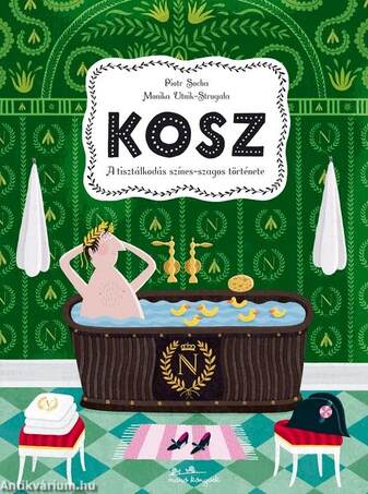 Kosz - a tisztálkodás színes-szagos  története