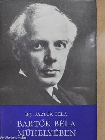 Bartók Béla műhelyében