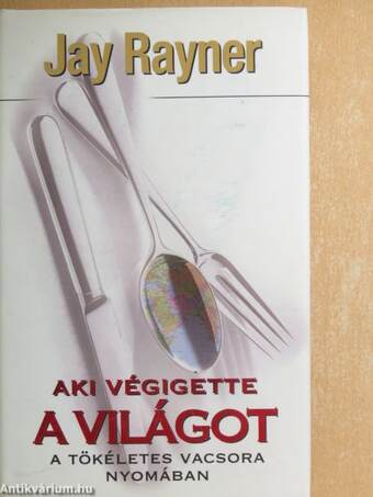 Aki végigette a világot