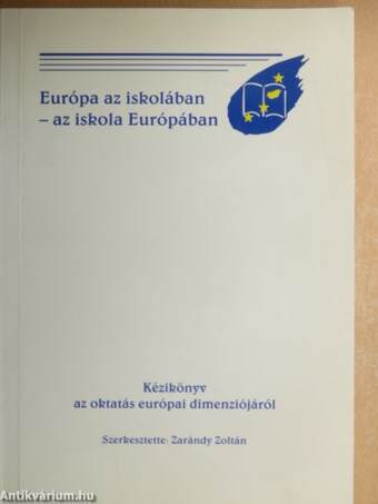 Európa az iskolában - az iskola Európában