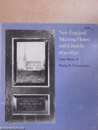 New England Meeting House and Church: 1630-1850