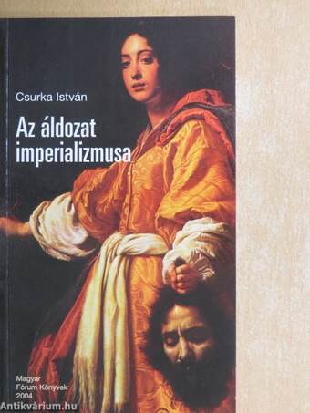 Az áldozat imperializmusa